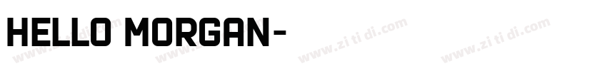 Hello Morgan字体转换
